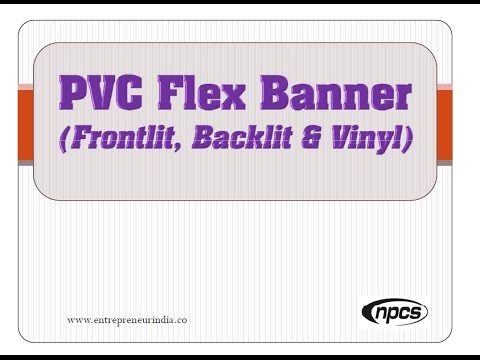 Detailed Project Report on PVC Flex Banner Manufacturing
