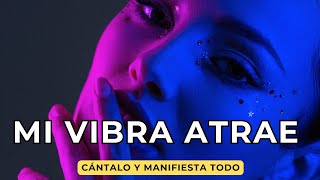 Download lagu Mi vibra atrae | Canción para manifestar energía positiva ✨ mp3