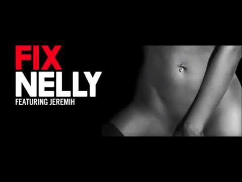 Nelly feat. Jeremih - The Fix (HD Audio ) + Lyrics