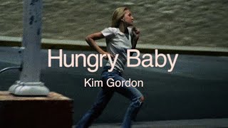 Kim Gordon – “Hungry Baby”