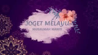 Download lagu JOGET MELAYU - MUSALMAH MANIS (INSTRUMENTAL) mp3