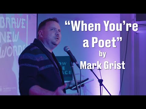 Mark Grist - When You're a Poet || Spoken Word Poetry ||