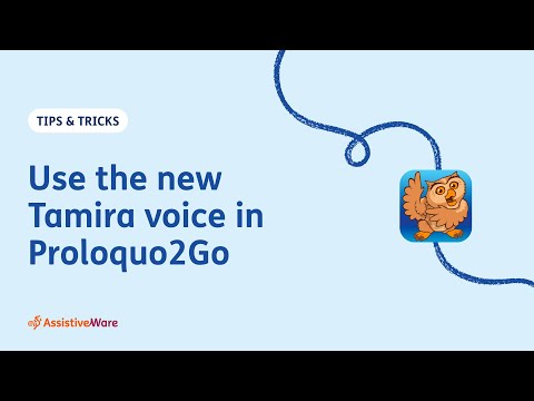 Use the new Tamira voice in Proloquo2Go