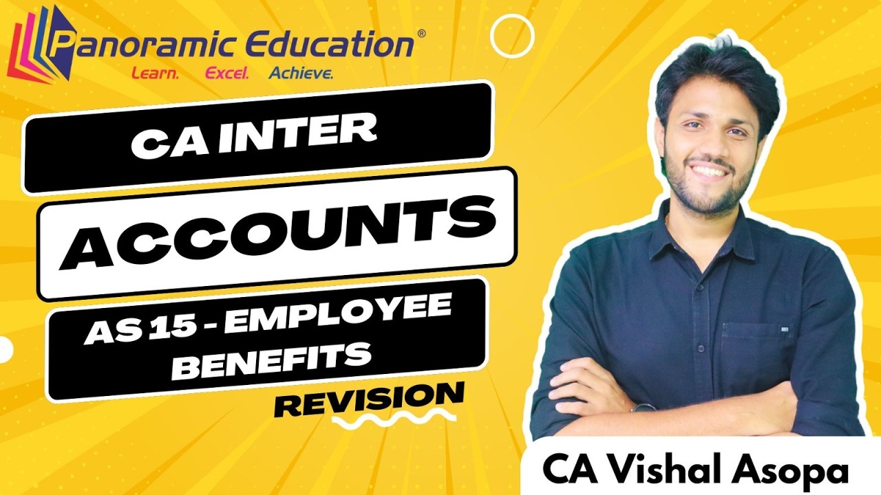 CA Intermediate | AS 15 Employee Benefits Revision by CA Vishal Asopa