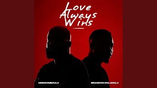 Download lagu Love Always Wins (feat. Sax Messiah) mp3