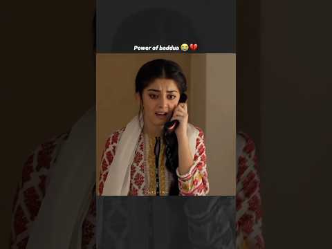 POWER OF BADDUA 😭💔 | SAD EDIT | #dramachannel #shortvideos #lollywood