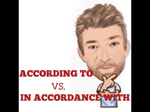 English Tutor Nick P Lesson  (545) The Difference Between in Accordance With and According to