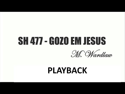 PLAYBACK SH 477 - GOZO EM JESUS  (SALMOS E HINOS)
