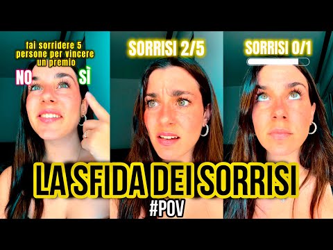 PARTECIPI ad Una SFIDA di SORRISI | #pov completo