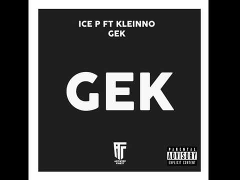 Kleinno x Ice P - Gek (Prod. By Imi)