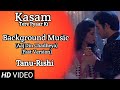 Kasam Background Music 5 TanShi Tanu Rishi