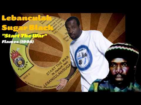 Lebanculah / Sugar Black - Start The War (Flames) 1998
