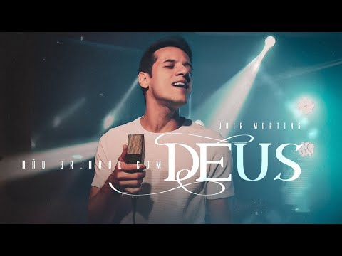 Não Brinque Com Deus | Jair Martins