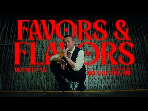 BENNETT A.K. - FAVORS AND FLAVORS (Official Music Video)