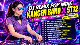 Download lagu 🔴LIVE DJ REMIX SLOW POP INDIE | KANGEN BAND X ST12 | Kehilanganmu Berat Bagiku, Rasa Yang Tertinggal mp3