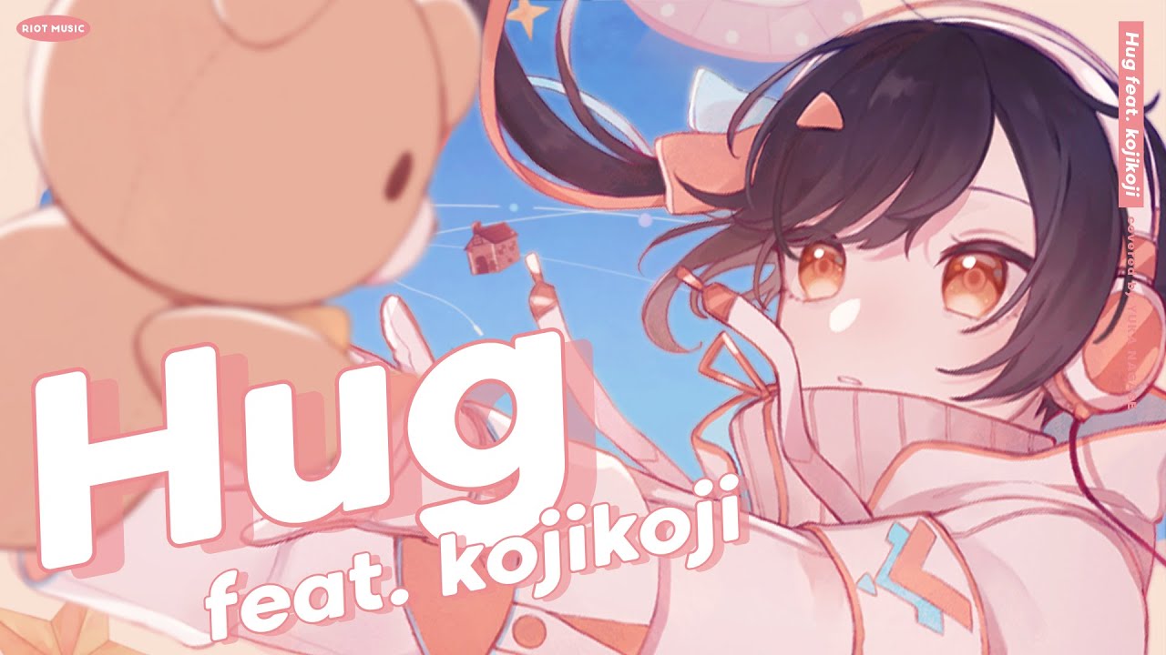 Hug feat. kojikoji - 空音 // covered by 長瀬有花