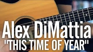 Alex DiMattia - This Time Of Year