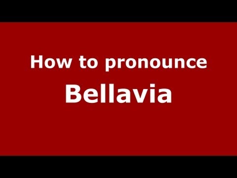 How to pronounce Bellavia