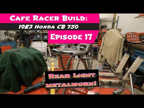 Cafe Racer build 1983 Honda CB750 Ep17 Rear Light Part 1