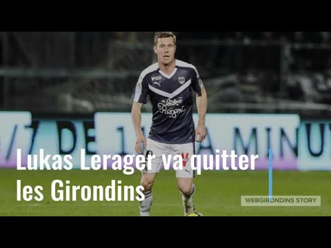 Lukas Lerager va quitter les Girondins I Mercato