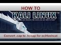 Kali Linux How To Convert A Cap File To Hccap For Use With OclHashcat