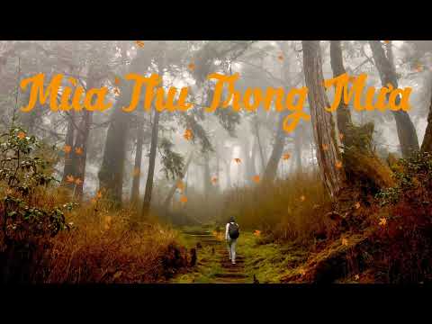 Mùa Thu Trong Mưa | Ca Sĩ Nini, Hạ Vy & Vina Uyển My | Sáng Tác Của Nhạc Sĩ Trường Sa