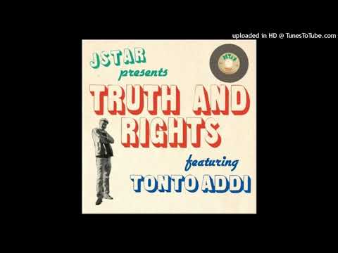 Jstar - Truth and Rights (feat. Tonto Addi)