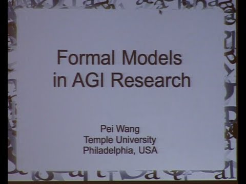 AGI-13 Pei Wang - Formal Models in AGI Research