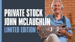 Video thumbnail for The Private Stock John McLaughlin Limited Edition | PRS Guitars by PRS Guitars
