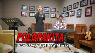 Download lagu POLOPAKITA - Lisa Maria mp3 Download lagu POLOPAKITA - Lisa Maria mp3