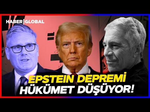 Epstein Skandalı İngiltere'ye Sıçradı! Hükümeti Çökertecek İfşalar İngiltere'yi Sarstı!