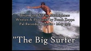 Frank Zappa / Brian Lord &amp; The Midnighters - The Big Surfer (Fan Video)