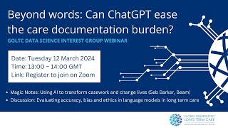 Beyond words: Can ChatGPT ease the care documentation burden? 12 March 2024, webinar recording