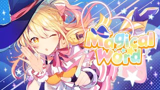 【MV】Magical Word/P丸様。
