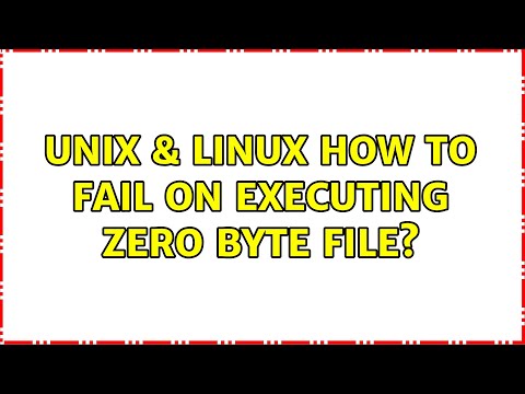 Unix & Linux: How to fail on executing zero byte file?