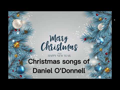 Christmas Songs of Daniel O"Donnell 2023