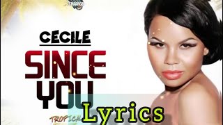 Download lagu Ce'cile - Since You Lyrics/Letra mp3