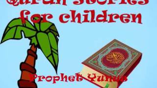 Quran Stories for children Part 1: Prophet Yunus (PBUH)