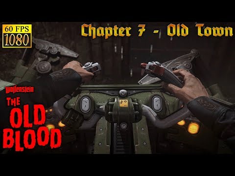 Wolfenstein: The Old Blood. Chapter 7 - Old Town