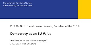Democracy as an EU Value – Koen Lenaerts