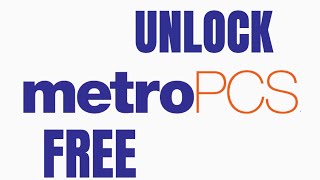 How to unlock MetroPCS Phone free before 90 days