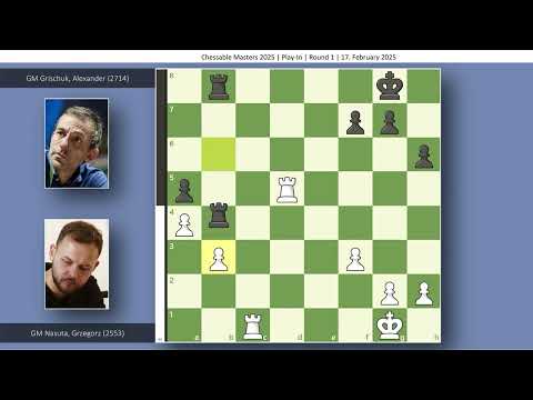 GM Grzegorz Nasuta vs GM Alexander Grischuk | Chessable Masters 2025 | Round 1