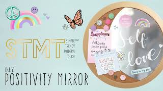 STMT D.I.Y. Positivity Mirror