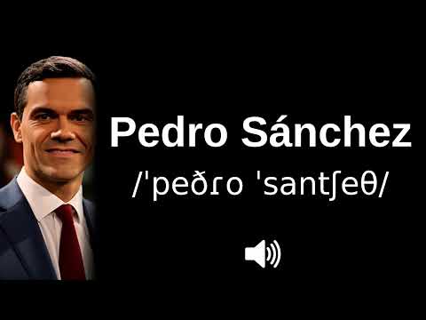 🇪🇸 How to pronounce Pedro Sánchez (CORRECTLY!)