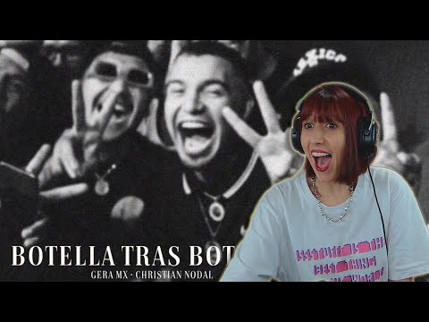 (REACCIÓN)Gera MX, Christian Nodal - Botella Tras Botella (Video Oficial)