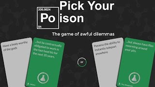 Pick Your Poison - The Game of Awful Dilemmas