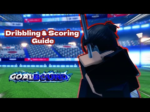 Goalbound ADVANCED Dribble & Scoring Guide