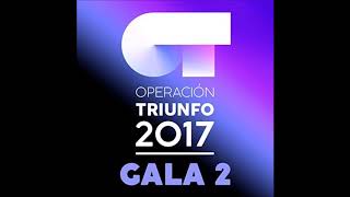 OT 2017 - Te Quiero (Gala 2)