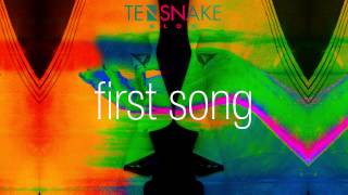 Tensnake - First Song