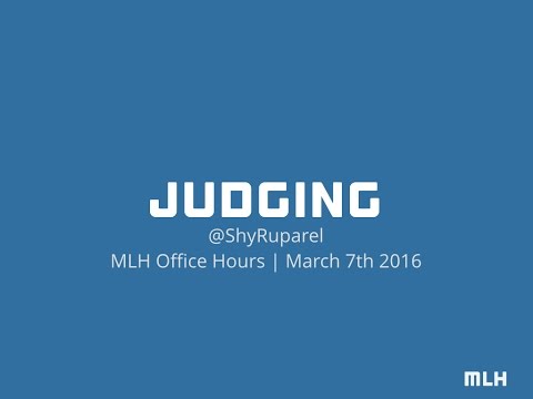 MLH Office Hours: Hackathon Judging with Shy Ruparel - YouTube
